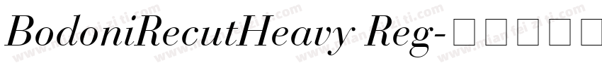 BodoniRecutHeavy Reg字体转换